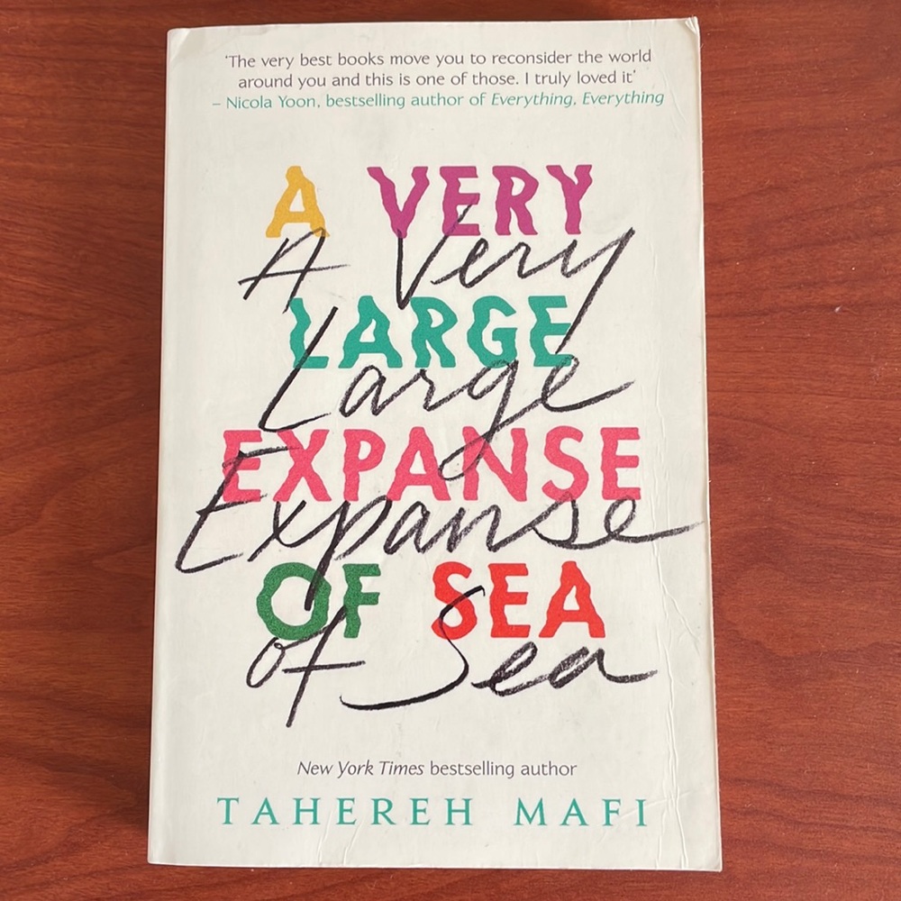 A Very Large Expanse of Sea by Tahereh Mafi